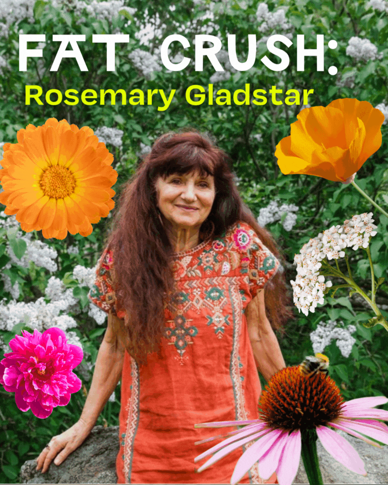 Fat Crush Rosemary Gladstar Fat And The Moon