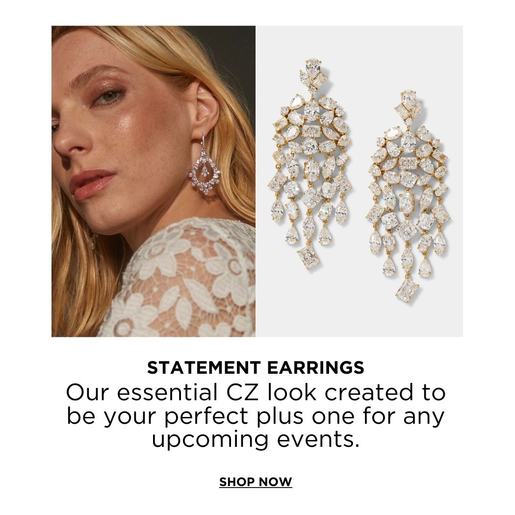 STATEMENT EARRINGS - OUR ESSENTIAL CZ LOOK CREATED TO BE YOUR PERFECT PLUS ONE FOR ANY UPCOMING EVENTS. SHOP NOW