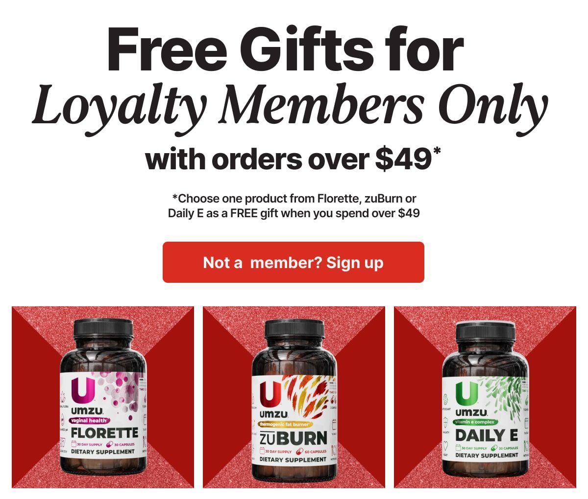 Free Gifts for Loyalty Members ONLY